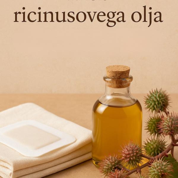 Ricinusovo olje – vodič za obloge in recepti